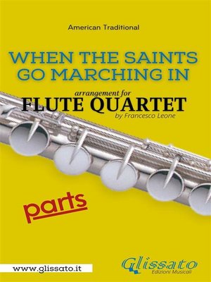 cover image of When the Saints Go Marching In--Flute Quartet (parts)